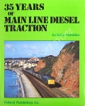 35 Years of Main Line Diesel Traction  by MARSDEN, Colin J. 